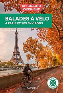 Balades à vélo à Paris et ses environs