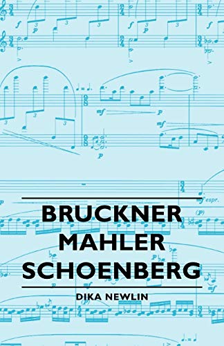 Bruckner - Mahler - Schoenberg