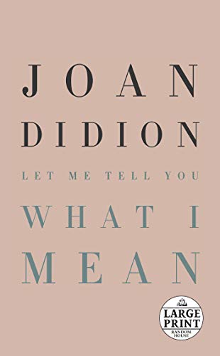 Let Me Tell You What I Mean (Random House Large Print)