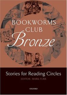 Bookworms Club Bronze: A1-A2. Reading Circle: Reader: 400 Headwords (Oxford Bookworms ELT)