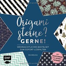 Origamisterne? Gerne! – Weihnachtliches Bastelset zum Sofort-Losfalten: Mit Anleitungen und Effekt-Papieren