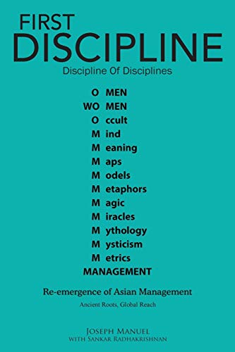 First Discipline, Discipline of Disciplines: Re-emergence of Asian Management
