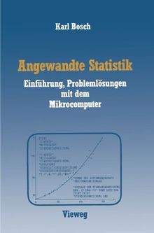 Angewandte Statistik: Einführung, Problemlösungen mit dem Mikrocomputer