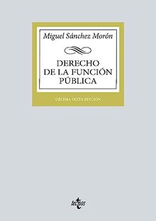 Derecho de la función pública (Derecho - Biblioteca Universitaria de Editorial Tecnos)