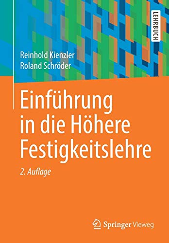 Einführung in die Höhere Festigkeitslehre
