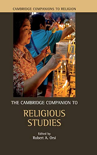The Cambridge Companion to Religious Studies (Cambridge Companions to Religion)