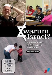 Warum Israel?: Ein Israel-Grundkurs für Kleingruppen in 7 Einheiten Begleit DVD