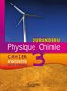 Physique chimie 3e : cahier d'activités : socle commun