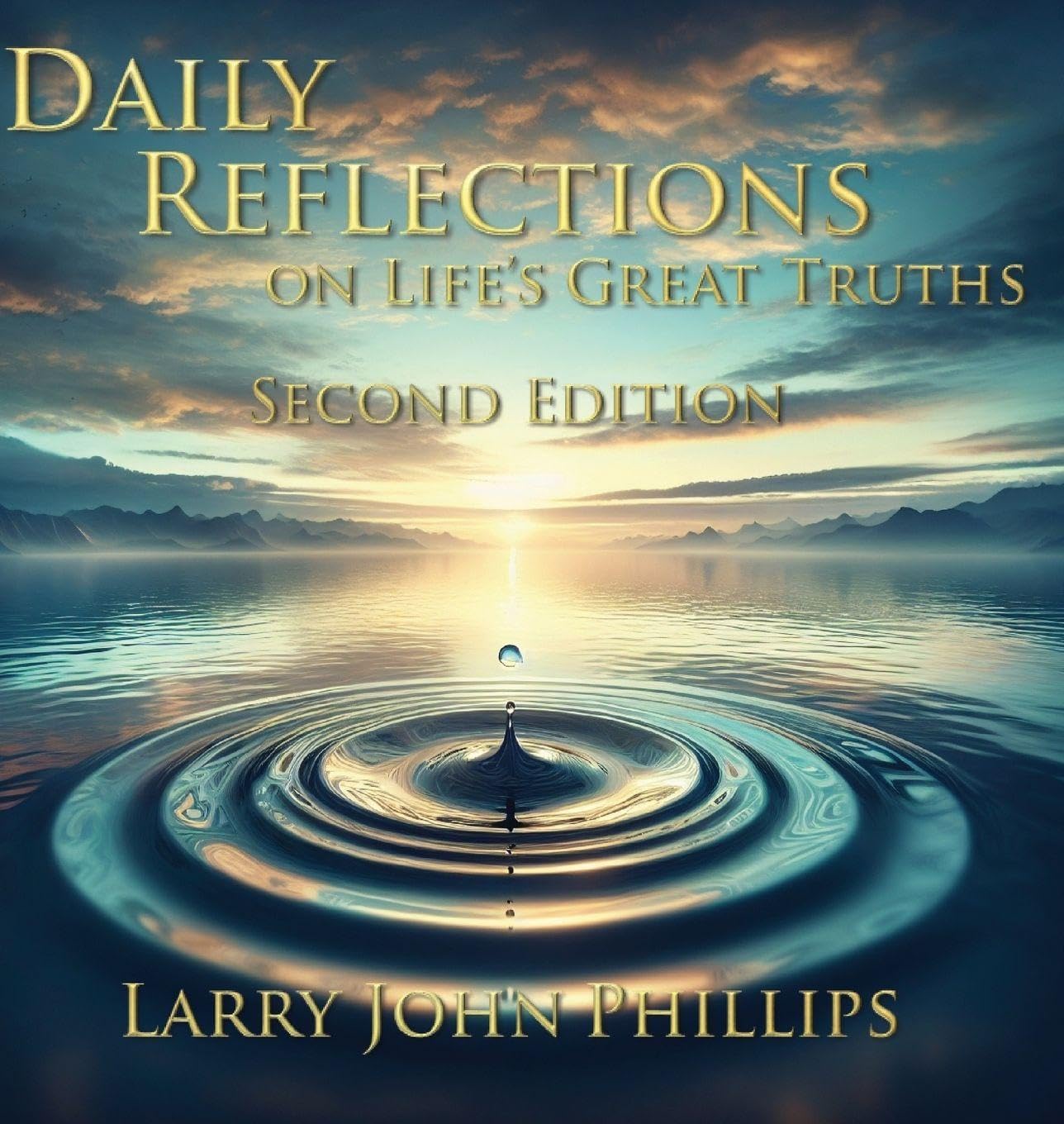 Daily Reflections on Life's Great Truths - Second Edition