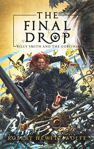 Final Drop: Billy Smith and The Goblins, Book 3 (Billy Smith and The Goblins, 3, Band 3)