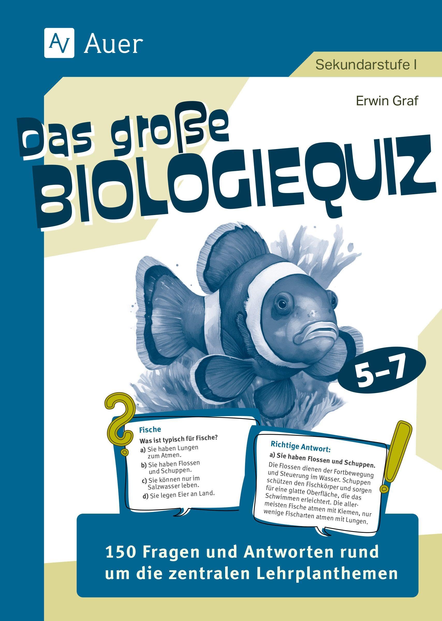 Das große Biologiequiz 5-7: 150 Fragen und Antworten rund um die zentralen Lehrplanthemen (5. bis 7. Klasse)