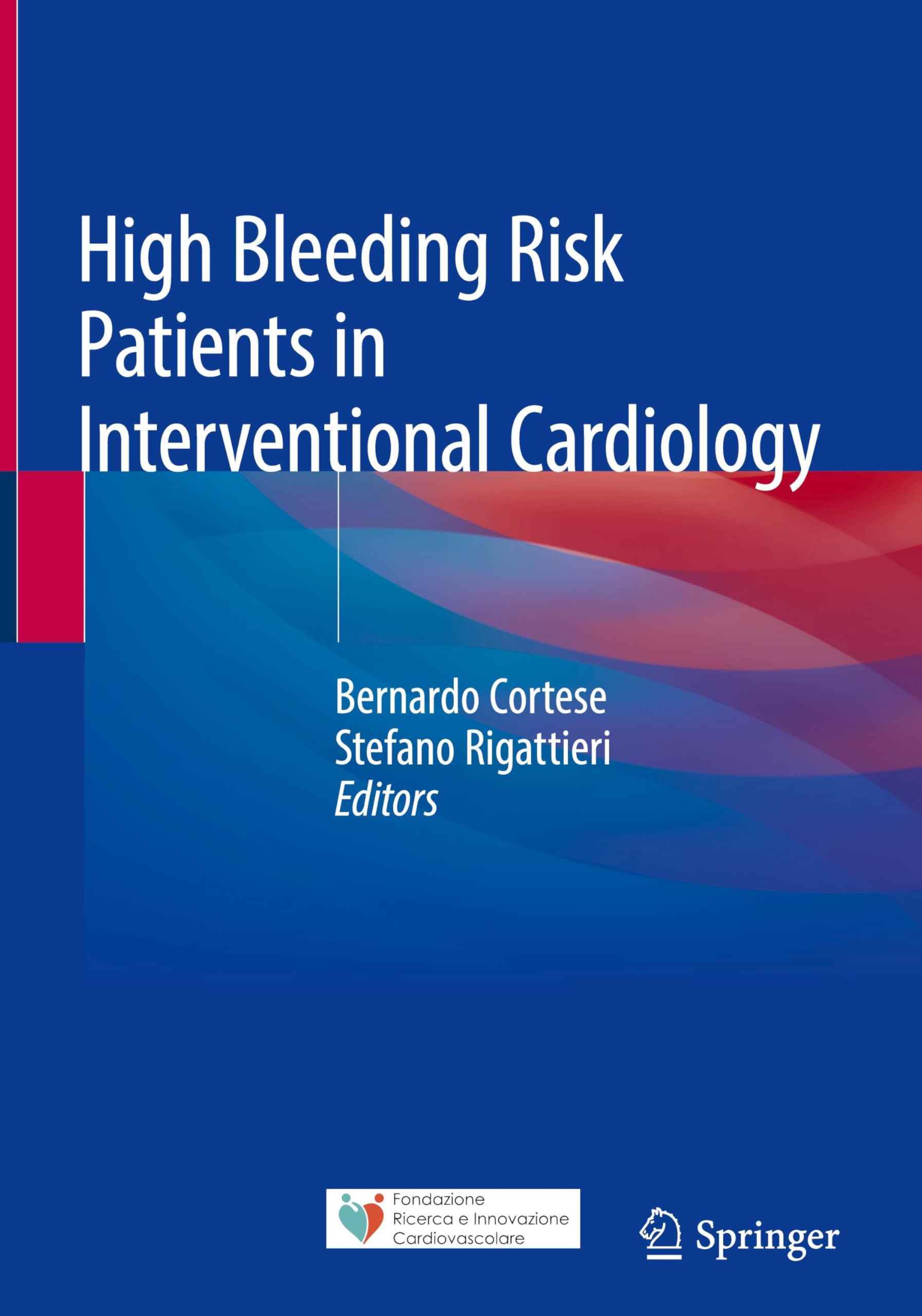 High Bleeding Risk Patients in Interventional Cardiology