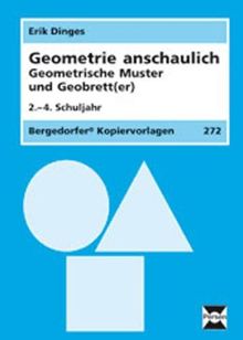 Geometrie anschaulich: Geometrische Muster und Geobrett(er) (2. bis 4. Klasse)