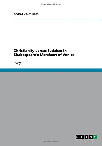 Christianity versus Judaism in Shakespeare's Merchant of Venice