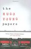 The Hugo Young Papers: Thirty Years of British Politics - off the record