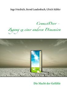 ConnectDoor - Zugang zu einer anderen Dimension: Die Macht der Gefühle
