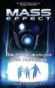Mass Effect Sammelband: Bd. 1: Die Offenbarung / Der Aufstieg