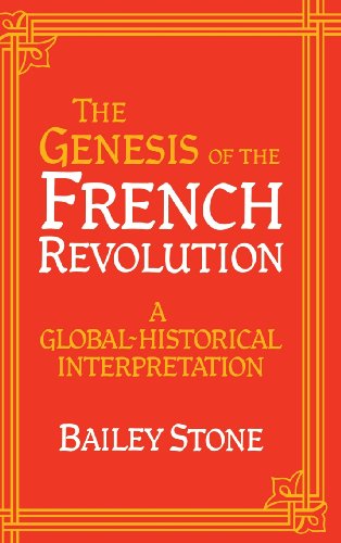 The Genesis of the French Revolution: A Global Historical Interpretation