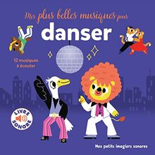 Mes plus belles musiques pour danser : 12 musiques à écouter