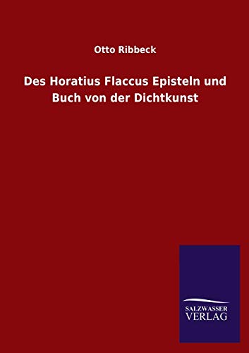 Des Horatius Flaccus Episteln und Buch von der Dichtkunst