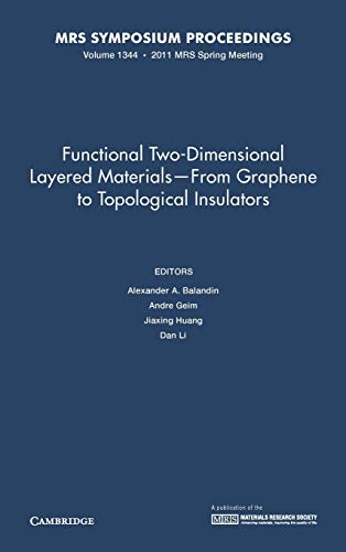 Functional Two-Dimensional Layered Materials ― From Graphene to Topological Insulators: Volume 1344 (MRS Proceedings, Band 1344)