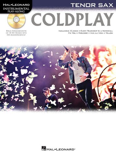 Instrumental Play-Along: Coldplay (Tenor Saxophone): Play-Along, CD für Tenor-Saxophon (Hal Leonard Instrumental Play-along)