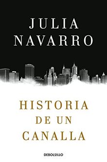 Historia de un canalla (BEST SELLER, Band 26200)