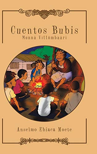 Cuentos Bubis: Monnà Vìttömbaàrì
