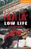 High Life, Low Life: Level 4, 1.900 Wörter