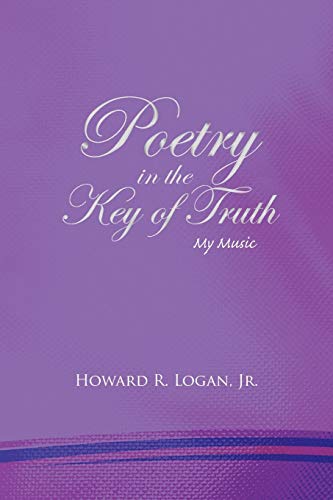 Poetry in the Key of Truth: My Music