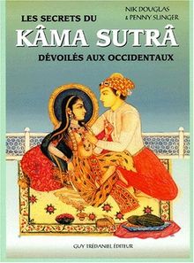 Le Kama-sutra dévoilé à l'usage des Occidentaux