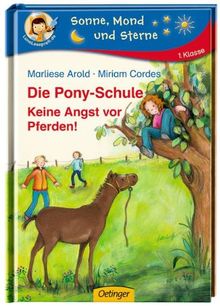 Die Pony-Schule 03. Keine Angst vor Pferden