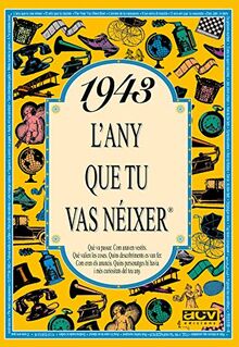 1943 L'any que tu vas néixer