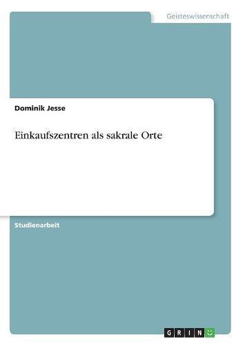 Einkaufszentren als sakrale Orte