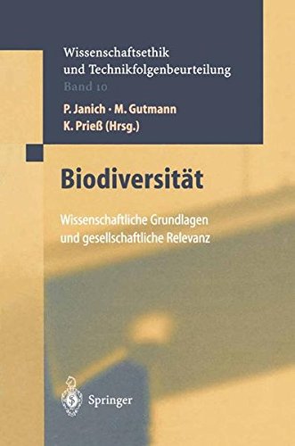 Biodiversität: Wissenschaftliche Grundlagen und gesetzliche Relevanz (Ethics of Science and Technology Assessment)
