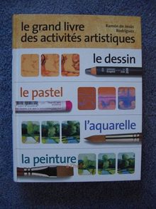 Le grand livre des activités artistiquesz