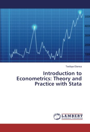 Introduction to Econometrics: Theory and Practice with Stata