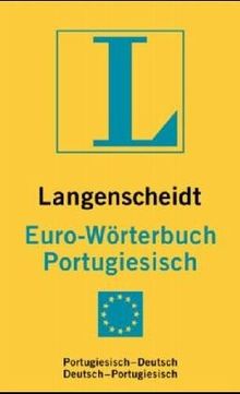 Euroworterbuch: Portugiesisch-Deutsch (Langenscheidt eurowoerterbuchs)