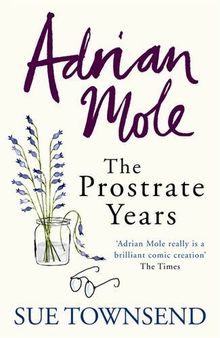 Adrian Mole: The Prostate Years