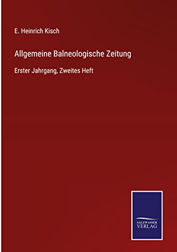 Allgemeine Balneologische Zeitung: Erster Jahrgang, Zweites Heft