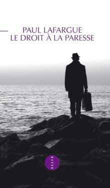 Le droit à la paresse