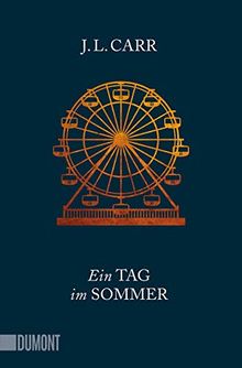 Ein Tag im Sommer: Roman