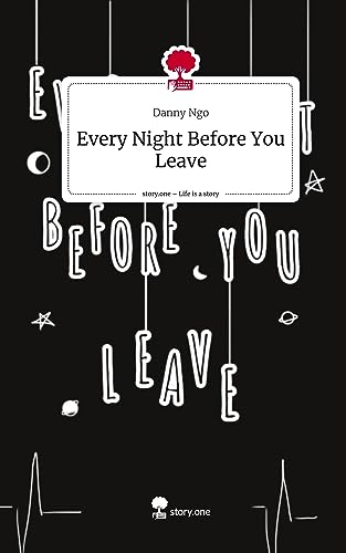 Every Night Before You Leave. Life is a Story - story.one
