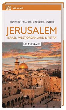 Vis-à-Vis Reiseführer Jerusalem, Israel, Westjordanland & Petra: Mit detailreichen 3D-Illustrationen