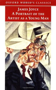 A Portrait Of The Artist As A Young Man (Oxford World's Classics)