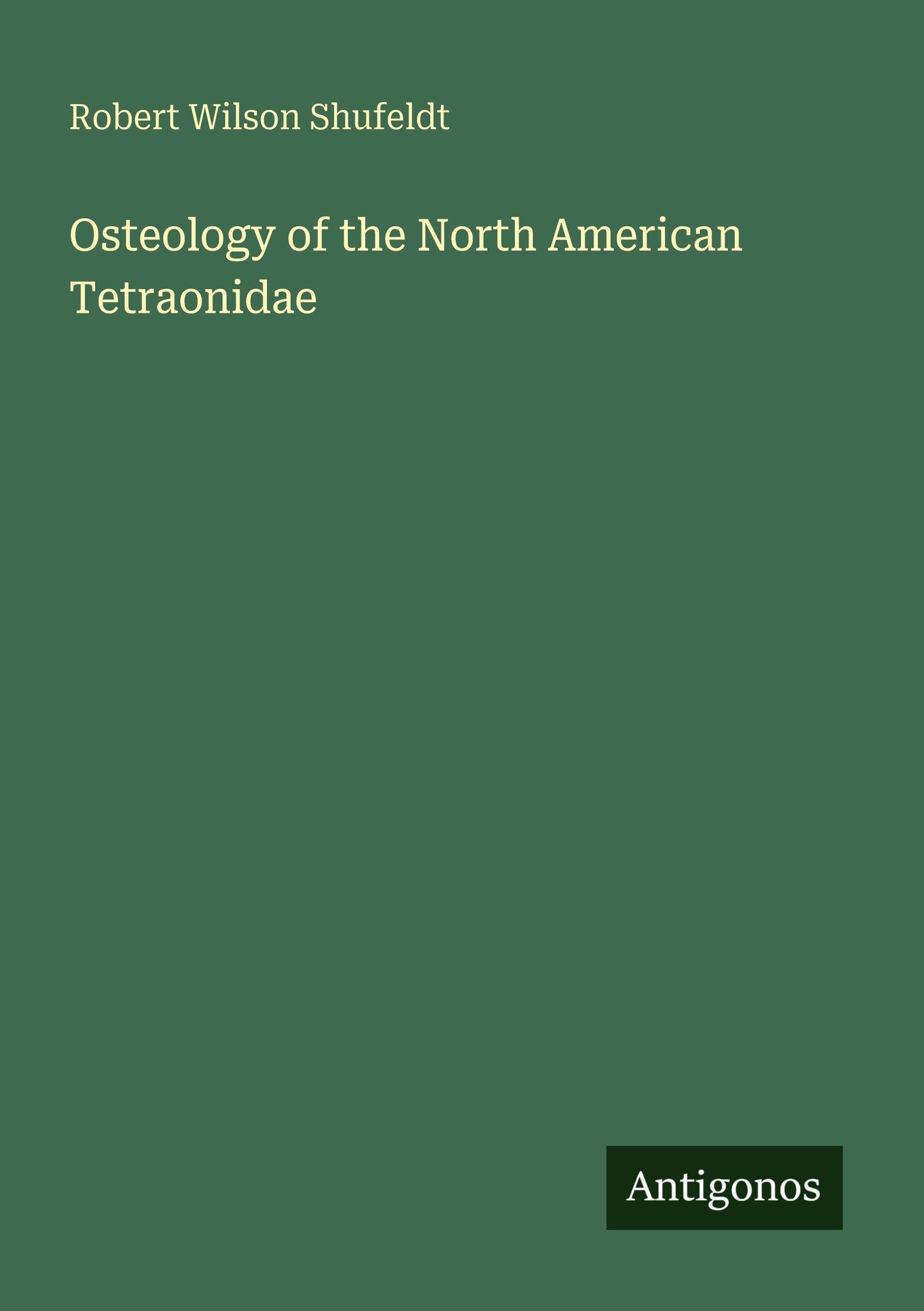Osteology of the North American Tetraonidae