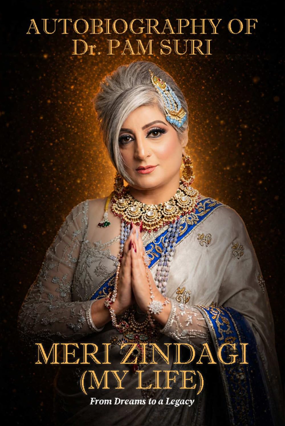 Autobiography of Dr. Pam Suri Meri Zindagi (My life)