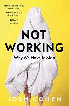 Not Working: Why We Have To Stop