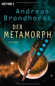 Der Metamorph: Roman