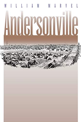 Andersonville: The Last Depot (Civil War America)